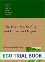 The Dead Sea Scrolls and Christian Origins (Studies in the Dead Sea Scrolls and Related Literature)