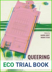 Queering Architecture: Methods, Practices, Spaces, Pedagogies