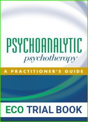 Psychoanalytic Psychotherapy: A Practitioner|s Guide