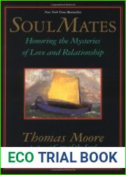 Soul Mates: Honouring the Mysteries of Love and Relationship