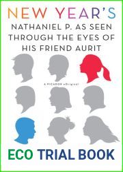 New Year|s: Nathaniel P. as Seen Through the Eyes of His Friend Aurit