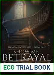Show Me Betrayal (Show Me Mysteries)