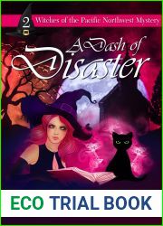 A Dash of Disaster: (Witches of the Pacific Northwest Cozy Mysteries Book 2)