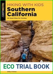 Hiking with Kids Southern California: 45 Great Hikes for Families