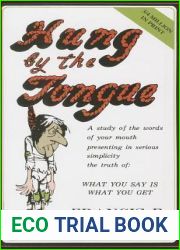 Hung by the Tongue: What You Say Is What You Get