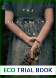 The Blackberry Bush
