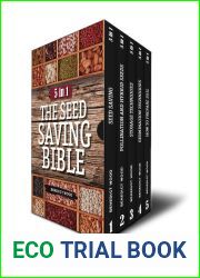 The Seed Saving Bible: 5 in 1 | Discover the Best Way to Harvesting, Cleaning, Drying and Storing Your Seeds of Vegetables, Fruits, Plants and Herbs for + 5 Years to Overcome Any Crisis and Eat Health