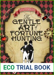 The Gentle Art of Fortune Hunting
