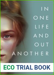 In One Life and Out Another