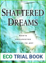 Shattered Dreams: God|s Unexpected Pathway to Joy