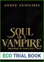 Soul of A Vampire (Brothers of Scrim Hall Book 1)