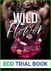 Wild Flower: A MFM Menage Romantic Comedy (Flambe Series Book 6)