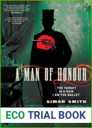 A Man of Honour: The target is a man. I am the bullet.