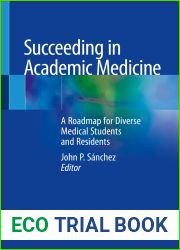 Succeeding in Academic Medicine: A Roadmap for Diverse Medical Students and Residents