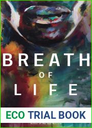 Breath of Life: Three Breaths that Shaped Humanity