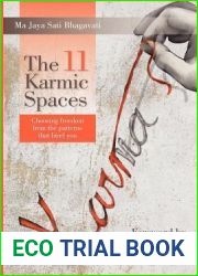 The 11 Karmic Spaces: Choosing Freedom from the Patterns that Bind You