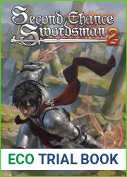 Second Chance Swordsman, Book 2 (Second Chance Swordsman, #2)