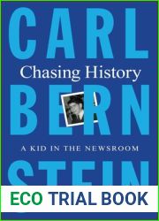 Chasing History: A Kid in the Newsroom