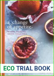 A Change of Appetite: Where Delicious Meets Healthy