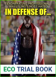 In Defense Of… Exonerating Professional Wrestling|s Most Hated