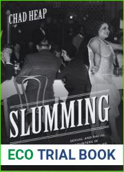 Slumming: Sexual and Racial Encounters in American Nightlife, 1885-1940 (Historical Studies of Urban America)