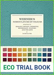 Werner|s Nomenclature of Colours: Adapted to Zoology, Botany, Chemistry, Mineralogy, Anatomy, and the Arts