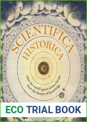 Scientifica Historica: How the world|s great science books chart the history of knowledge