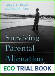 Surviving Parental Alienation: A Journey of Hope and Healing