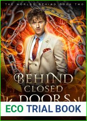 Behind Closed Doors (The Worlds Behind, #2)