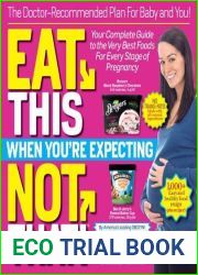 Eat This, Not That! When You|re Expecting: The Doctor Recommended Plan for Baby and You