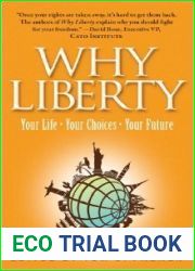 Why Liberty: Your Life, Your Choices, Your Future
