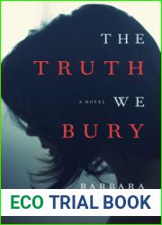 The Truth We Bury