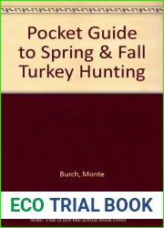 Pocket Guide to Spring and Fall Turkey Hunting