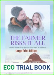 The Farmer Risks It All: Large Print Edition (Farmers of Goodrich County)