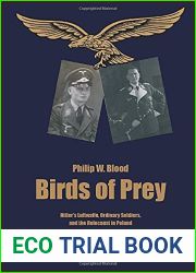 Birds of Prey: Hitler|s Luftwaffe, Ordinary Soldiers, and the Holocaust in Poland