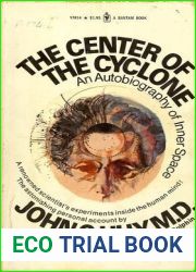 The Center of the Cyclone: An Autobiography of Inner Space