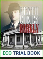 Death Comes Darkly (A Detective Heath Barrington Mystery, #1)