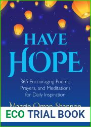Have Hope: 365 Encouraging Poems, Prayers, and Meditations for Daily Inspiration (Daily Affirmations)