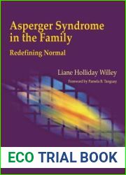 Asperger Syndrome in the Family: Redefining Normal