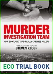 Murder Investigation Team: How Scotland Yard Really Catches Killers