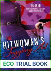 The Hitwoman|s Juggling Act (Confessions of a Slightly Neurotic Hitwoman, #20)