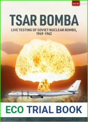 TSAR BOMBA: Live Testing of Soviet Nuclear Bombs, 1949-1962