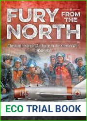 Fury from the North: The North Korean Air Force in the Korean War, 1950-1953