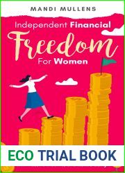 Independent Financial Freedom for Women: A Blueprint for the Lifestyle Investor to Build Wealth Fast, be Financially Independent with Passive Income, and … (Financial Independence for Women Book