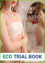 His Sissy Comeuppance Part One:: Emasculated