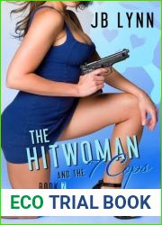 The Hitwoman and the 7 Cops (Confessions of a Slightly Neurotic Hitwoman, #7)