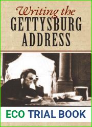 Writing the Gettysburg Address