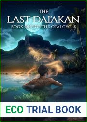The Last Dai|akan: Book One of The Otai Cycle