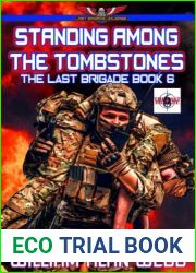 Standing Among The Tombstones (The Last Brigade)