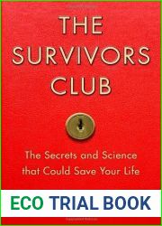 The Survivors Club: The Secrets and Science that Could Save Your Life